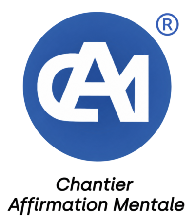 C.A.M. — Chantier Affirmation Mentale